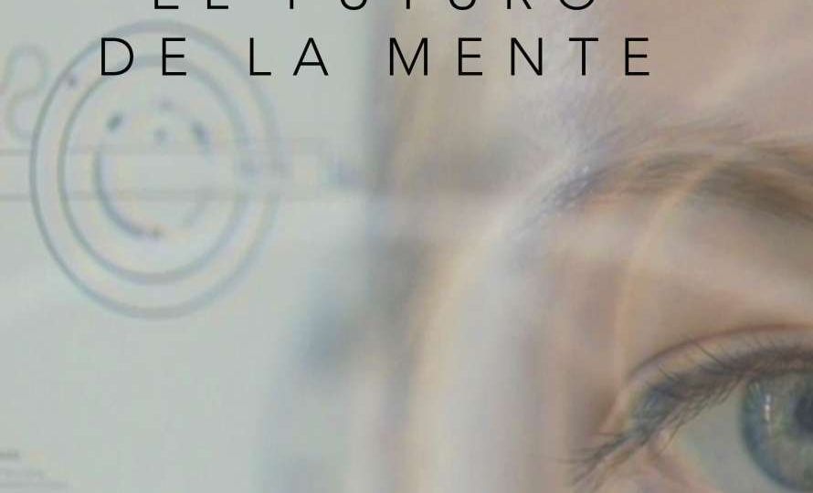 Documental “El futuro de la mente”