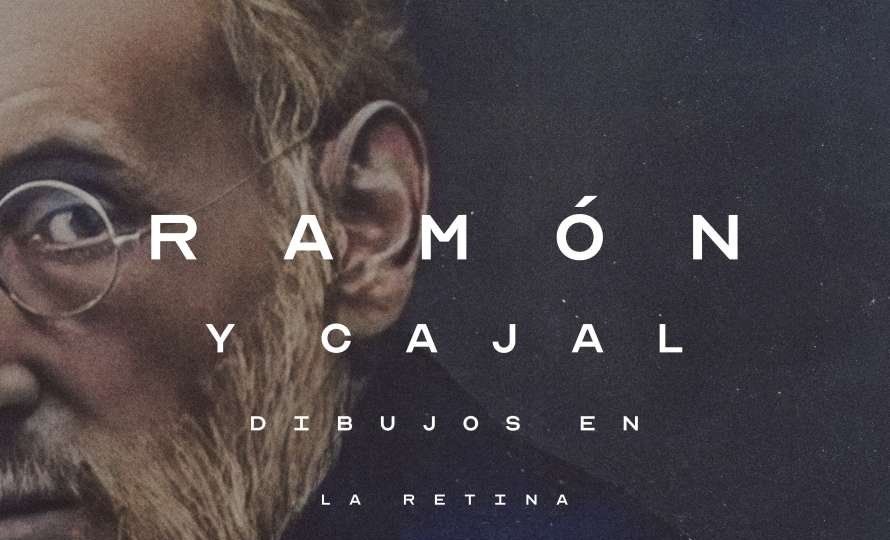 Documental "Ramón y Cajal: dibujos en la retina"