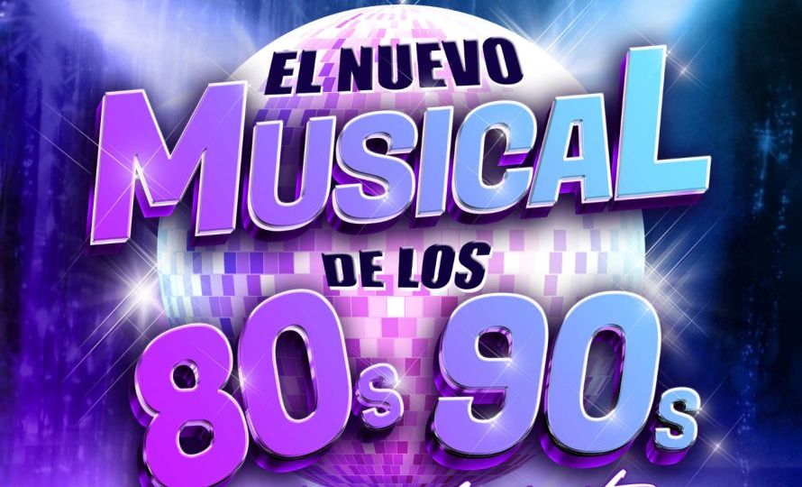 El nuevo musical de los 80s y 90s