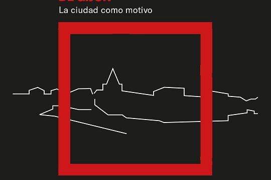 La escuela de Gijón. La ciudad como motivo