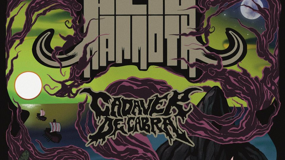 Acid Mammoth (Gr) + Cadaver de Cabra (Sp)