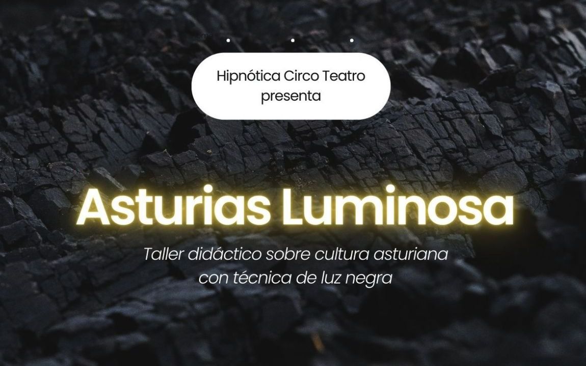 Taller Asturias luminosa de Hipnótica Circo Teatro (Luz negra)