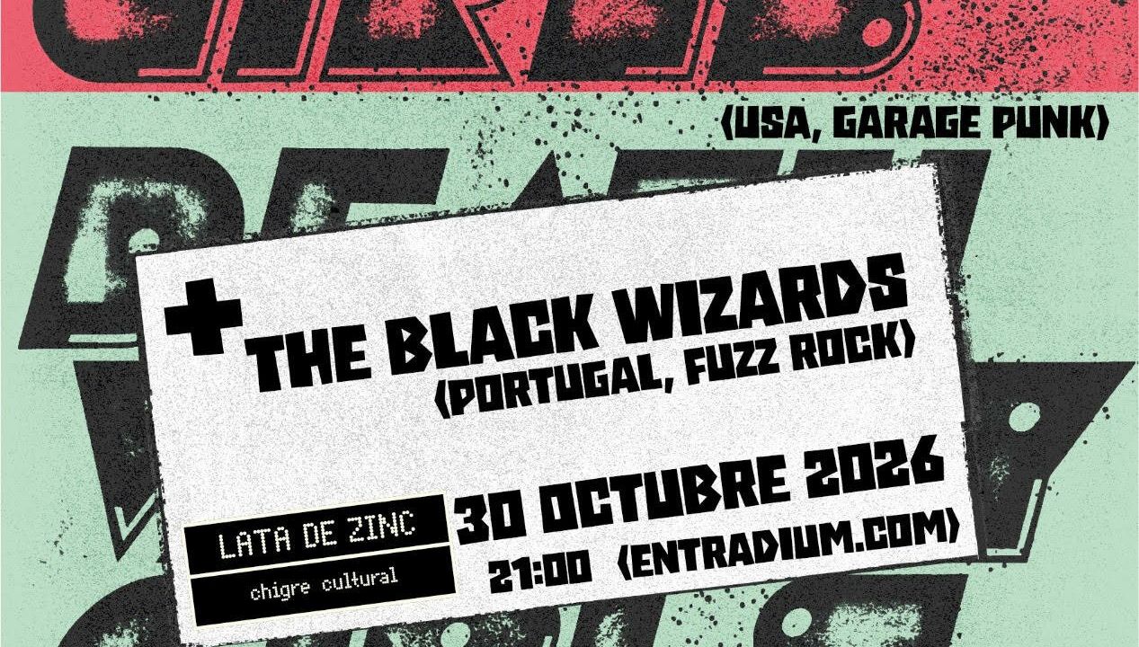 Death Valley Girls (USA, garage rock) + The Black Wizards (Portugal, fuzz rock) en Lata de Zinc